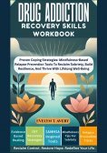 eBook: DRUG ADDICTION RECOVERY SKILLS WORKBOOK