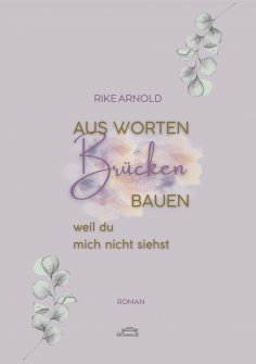 ebook: Aus Worten Brücken bauen