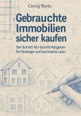 ebook: Gebrauchte Immobilien sicher kaufen