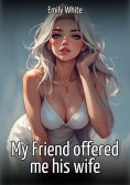 eBook: My Friend offered me his wife