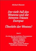 ebook: Der tiefe Fall des Westens und die bitteren Tränen Europas