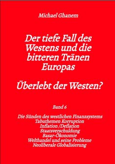 ebook: Der tiefe Fall des Westens und die bitteren Tränen Europas
