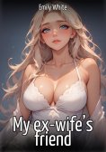 eBook: My ex-wife’s friend