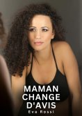ebook: Maman change d'avis