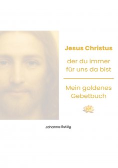 ebook: Jesus Christus, der du immer für uns da bist