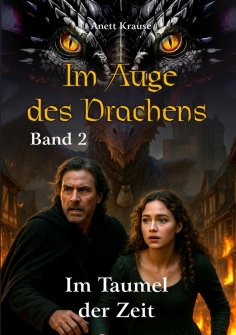 eBook: Im Auge des Drachens: Im Taumel der Zeit