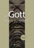 ebook: Ist Gott noch zu retten?