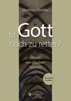 ebook: Ist Gott noch zu retten?