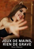 eBook: Jeux de mains, rien de grave