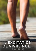 eBook: L'excitation de vivre nue...