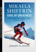 eBook: Mikaela Shiffrin: Edge of Greatness
