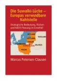 ebook: Die Suwałki-Lücke – Europas verwundbare Nahtstelle