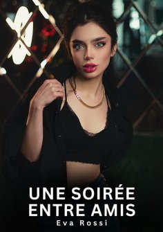 eBook: Une soirée entre amis