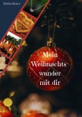 ebook: Mein Weihnachtswunder mit dir