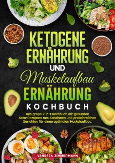 ebook: Ketogene Ernährung und Muskelaufbau Ernährung Kochbuch