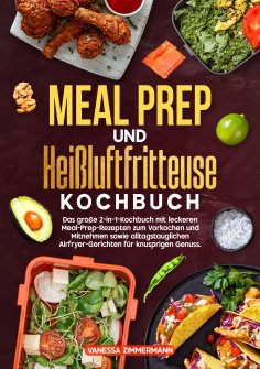 ebook: Meal Prep und Heißluftfritteuse Kochbuch