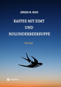 ebook: Kaffee mit Zimt und Holunderbeersuppe