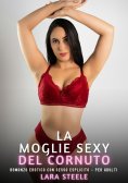 ebook: La Moglie Sexy del Cornuto