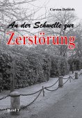 eBook: An der Schwelle zur Zerstörung
