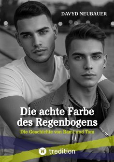 ebook: Die achte Farbe des Regenbogens – ein queerer New Adult Roman über interkulturelle Liebe und Selbstf