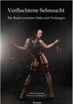 ebook: Verflochtene Sehnsucht