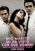 eBook: Mio Marito mi ha visto con Due Uomini