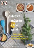 eBook: Jetzt müsste Oma da sein