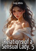 eBook: Relations of a Sensual Lady. 5