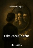 eBook: Die Rätselhafte