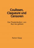 eBook: Coulissen, Claqueure und Censoren