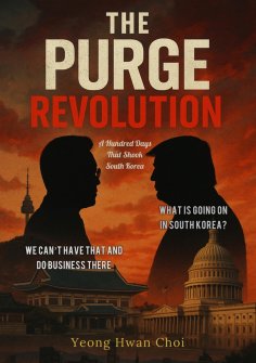 eBook: The Purge Revolution: A Hundred Days That Shook South Korea