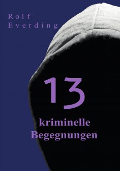 ebook: 13 kriminelle Begegnungen