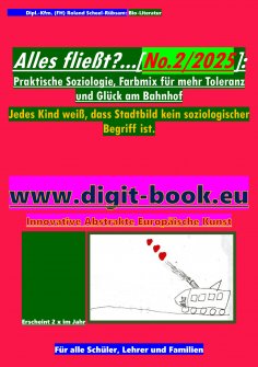 ebook: Alles fließt?...[No.2/2025]: Praktische Soziologie, Farbmix für mehr Toleranz und Glück am Bahnhof: 