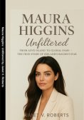 eBook: Maura Higgins: Unfiltered