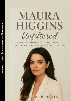 eBook: Maura Higgins: Unfiltered