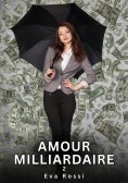 ebook: Amour Milliardaire. 2