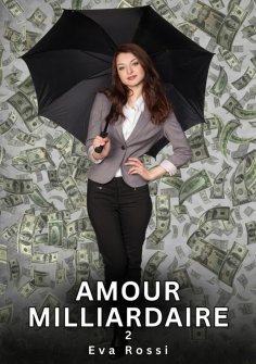 ebook: Amour Milliardaire. 2