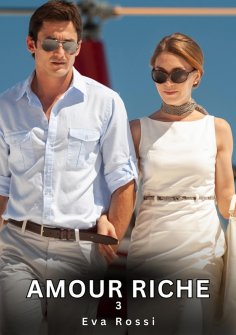 ebook: Amour Riche. 3
