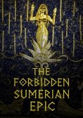 eBook: The Forbidden Sumerian Epic