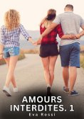 ebook: Amours Interdites. 1