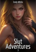 eBook: Slut Adventures. 3