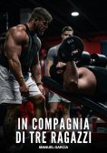 ebook: In Compagnia di Tre Ragazzi