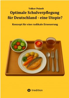 eBook: Optimale Schulverpflegung für Deutschland - eine Utopie?