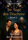 eBook: Im Auge des Drachens: Der Ruf der Finsternis