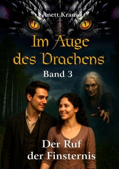 eBook: Im Auge des Drachens: Der Ruf der Finsternis