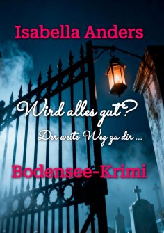 ebook: Wird alles gut? Der weite Weg zu dir.