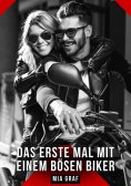 eBook: Das erste Mal mit einem bösen Biker