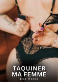 eBook: Taquiner ma Femme