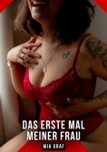 ebook: Das erste Mal meiner Frau