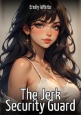eBook: The Jerk Security Guard